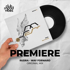 PREMIERE: Rudra ─ Way Forward (Original Mix) [Movement Recordings]