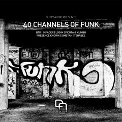 BTK & Presence Known - 40 Channels Of Funk (Picota & Kumbh Remix) [Premiere]