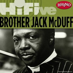 Stream Brother Jack McDuff | Listen to Down Home Style