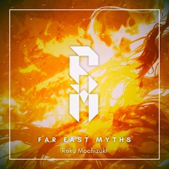 Far East Myths