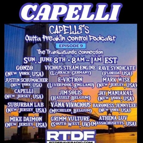 CAPELLI - Capelli's Outta Freak'in Control Podcast 9... Transatlantic Connection