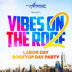 Live @ Afromix Vibes On The Roof Labor Day Party
