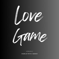 Love Game (Version 2) Charlie Puth X EDUSIC