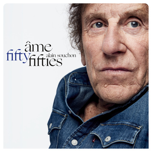Stream Alain Souchon | Listen to Âme fifty-fifties playlist online for free  on SoundCloud