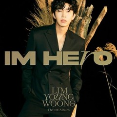 Lim Young Woong(임영웅) - Our Blues, Our Life (우리들의 블루스)