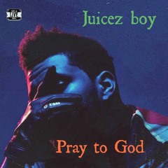 Pray to God