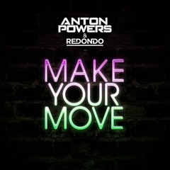 Anton Powers - Make Your Move (Mauritson Remix)