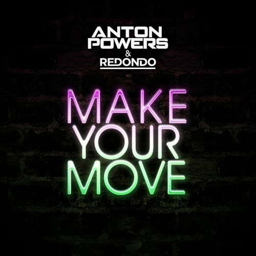Anton Powers - Make Your Move (Mauritson Remix)