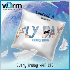 LAURENT N. FLY DAY RADIO SHOW N°69 @ WARM FM