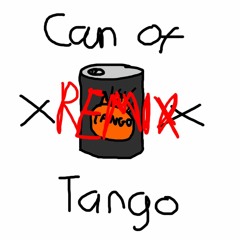 Can Of Tango KG Remix