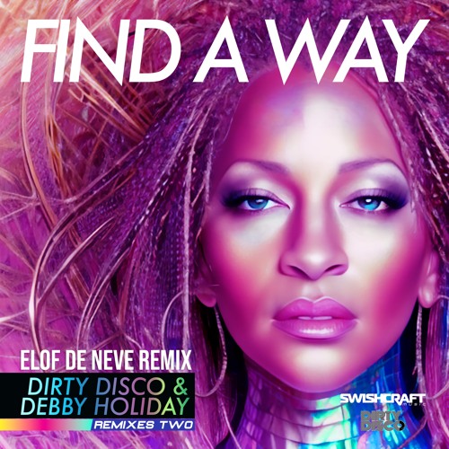 Dirty Disco & Debby Holiday - Find a way (Elof de Neve Big Room remix) (radio edit)