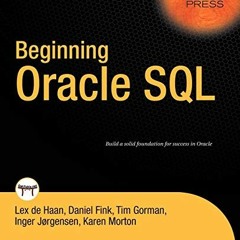[Read] EPUB KINDLE PDF EBOOK Beginning Oracle SQL (Expert's Voice in Oracle) by  Lex