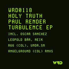 WRD0118 - Holy Truth, Paul Render - Turbulence + [RMXS]