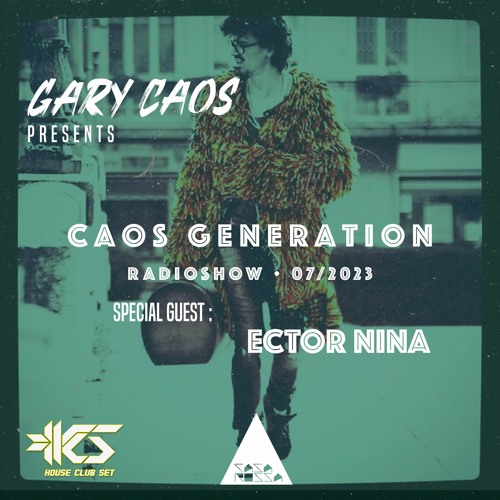CAOS GENERATION 07_ 2023 Guest Ector Nina