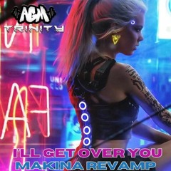 AGM & Trinity - Ill Get Over You
