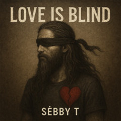 Love is Blind