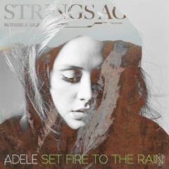 Strings Again x Set Fire To The Rain (Marting Garrix Mashup Remake)