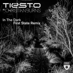 In the Dark (First State Extended Remix) [feat. Christian Burns]