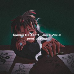 Juice WRLD - Tearing Me Apart | prod. by roku