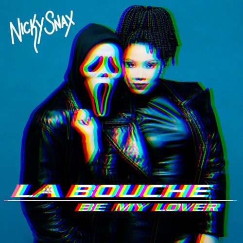 Stream La Bouche, NickySnax - Be My Lover (NickySnax Edit) [FREE DL] by ...