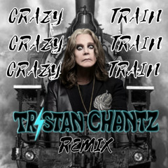 Crazy Train (Tristan ChantZ DnB Edit) - Ozzy Osbourne