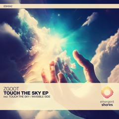 ZGOOT - Touch The Sky (Original Mix) [ESH342]