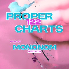 Proper Charts 122 pres. by mononom