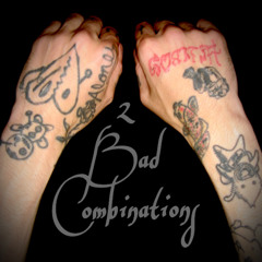 2 bad combinations [me+life] (prod. tiresss)