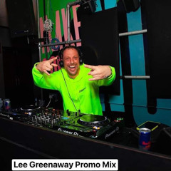 LEE GREENAWAY PROMO MIX.WAV