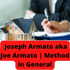 Joseph Armato aka Joe Armato | Method in General