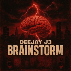 DEEJAY J3- BRAINSTORM