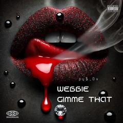 Webbie Give Me That