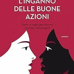 (PDF) Download L'inganno delle buone azioni (Italian Edition) BY: Kiley Reid (Author),Paola Ber