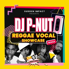 Reggae Vocal Showcase 90's Mixxx