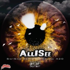 ALL I SEE ft. Eflow420