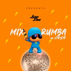 MIX RUMBA EN CASA - DJ LUCAS FLOW