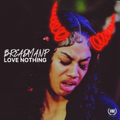 LOVE NOTHING