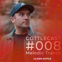 CottleCast Radio Episode 008 [Melodic Trance DJ Mix]
