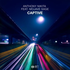 Anthony Nikita feat. Mojave Sage - Captive