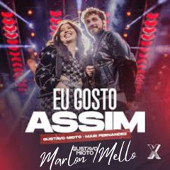 Eu Gosto Assim - Gustavo Mioto, Junior Senna, Thiago Antony (Marlon Mello Mash) FREE DOWNLOAD