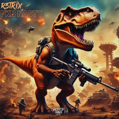 R3trix - FKN NASTY [HSF 111]