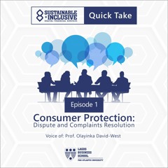 Quick Take Episode 01 - Consumer Protection, Dispute and Complaints Resolution.mp3