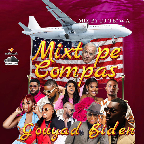 MIXTAPE COMPAS 🇺🇸🇭🇹GOUYAD HOME JOE BIDEN✈️🥵🔥