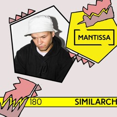 Mantissa Mix 180: Similarch