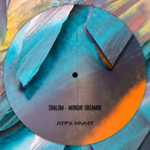 Shalom - Monday Dreamin' (FREE DOWNLOAD)