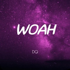 Woah (Freestyle)