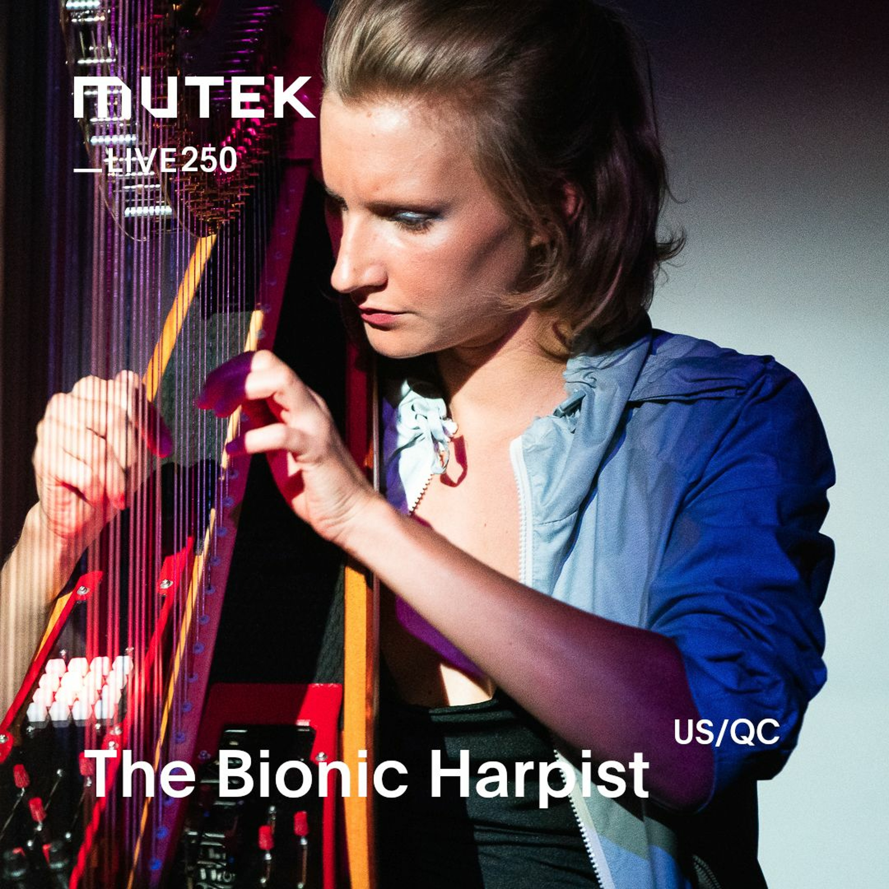 MUTEKLIVE250 - The Bionic Harpist episode artwork