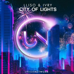 LLISO & IVRY - City Of Lights //UNNW015