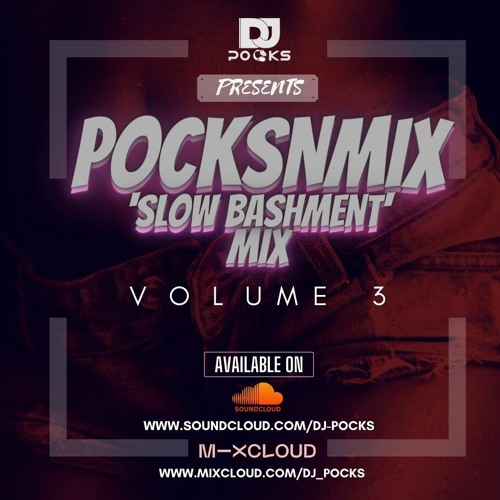 #PocksNMix Vol 3 2020 ★ (Slow Bashment/Dancehall Mix) - Mixed By @PocksYNL
