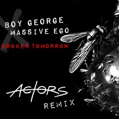 Broken Tomorrow (Actors Remix)